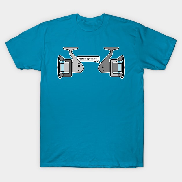 Reel recognize reel - Reel - T-Shirt | TeePublic